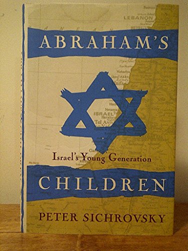 Imagen de archivo de Abraham's Children: Israel's Young Generation a la venta por Wonder Book