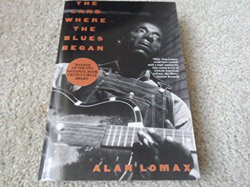 Beispielbild fr THE LAND WHERE THE BLUES BEGAN. zum Verkauf von Burwood Books