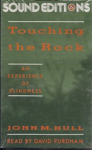 Touching the Rocks: An Experience of Blindness (9780679404415) by Hull, John