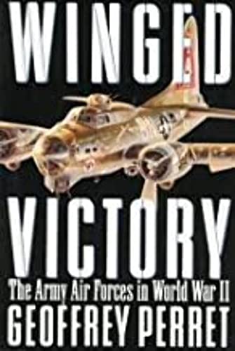 Stock image for Winged Victory: The Army Air Forces in World War II for sale by SecondSale