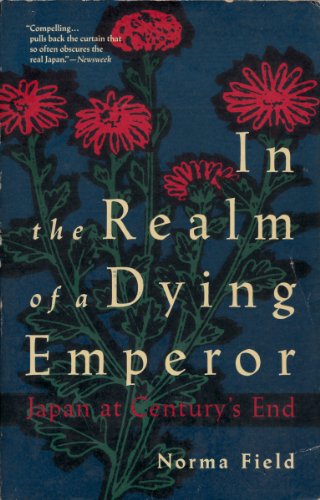 Imagen de archivo de In the Realm of a Dying Emperor : A Portrait of Japan at Century's End a la venta por The Warm Springs Book Company