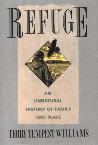 Beispielbild fr Refuge : An Unnatural History of Family and Place zum Verkauf von Better World Books