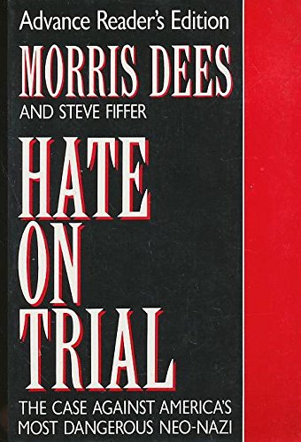 Beispielbild fr Hate on Trial : The Case Against America's Most Dangerous Neo-Nazi zum Verkauf von Better World Books