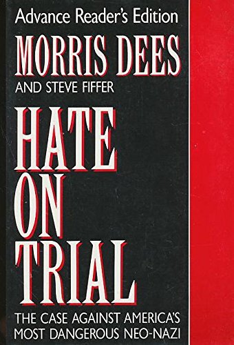 Imagen de archivo de Hate on trial : the case against America's most dangerous neo-Nazi a la venta por J. Lawton, Booksellers