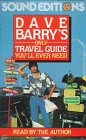 Stock image for Dave Barry's Only Travel Guide You'll Ever Need for sale by The Yard Sale Store