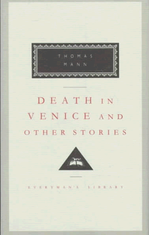 Death in Venice and Other Stories (Everyman's Library) (9780679406662) by Thomas Mann