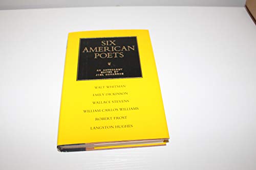 Beispielbild fr Six American Poets: An Anthology - Whitman, Dickinson, Stevens, Williams, Frost, Hughes zum Verkauf von Abacus Bookshop