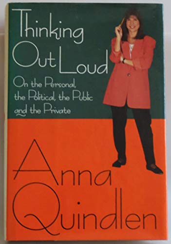 9780679407119: Thinking Out Loud: On the Personal, the Political, the Public and the Private
