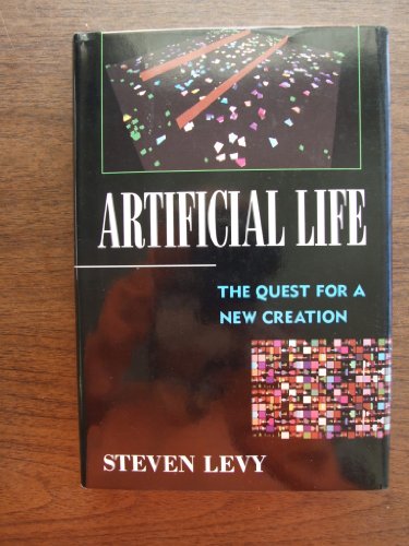 Stock image for Artificial Life: The Quest for a New Creation for sale by BookHolders