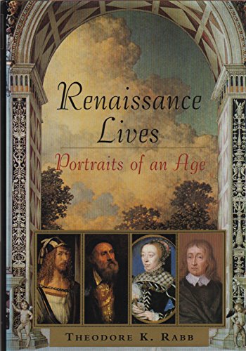Stock image for Renaissance Lives: Portraits of an Age for sale by SecondSale