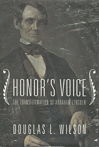 Imagen de archivo de Honor's Voice: The Transformation of Abraham Lincoln a la venta por Inkberry Books