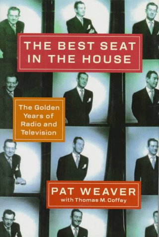 Beispielbild fr Best Seat in the House: The Golden Years of Radio and Television zum Verkauf von Books of Paradise