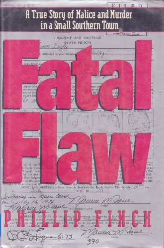 Stock image for Fatal Flaw: A True Story of Malice and Murder in a Small Southern Town for sale by BooksRun
