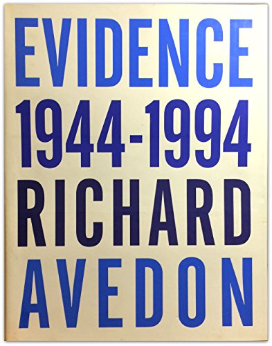 Imagen de archivo de EVIDENCE 1944-1994 RICHARD AVEDON a la venta por Artis Books & Antiques