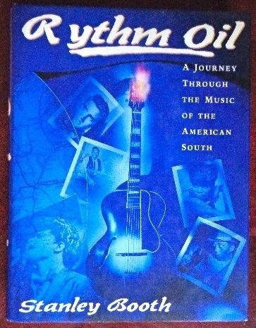 Stock image for Rythm Oil: A Journey Through the Music of the American South for sale by Wonder Book