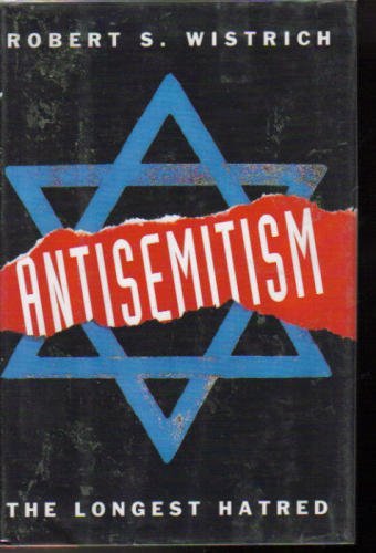 Beispielbild fr Antisemitism : The Longest Hatred zum Verkauf von Better World Books