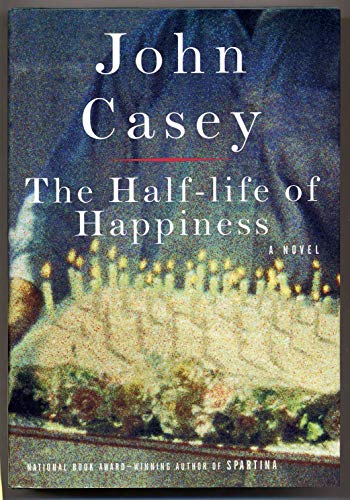 Beispielbild fr The Half-Life of Happiness zum Verkauf von Better World Books