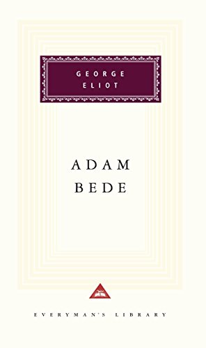 Imagen de archivo de Adam Bede: Introduction by Leonee Ormond (Everyman's Library Classics Series) a la venta por Bookmonger.Ltd