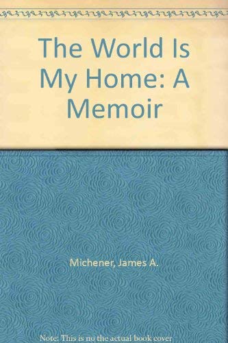 Stock image for The World is My Home for sale by Discover Books
