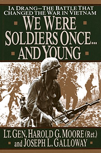 9780679411581: We Were Soldiers Once...and Young: Ia Drang - The Battle That Changed the War in Vietnam
