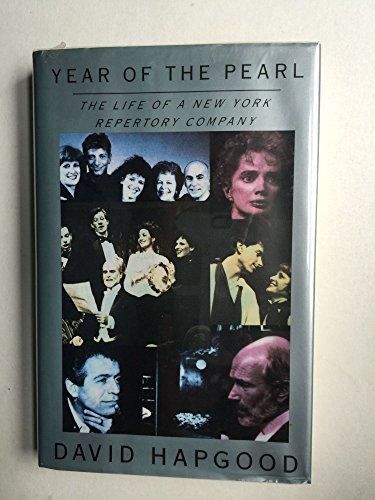 Beispielbild fr The Year of the Pearl : A Year in the Life of New York Repertory Theatre Company zum Verkauf von Better World Books