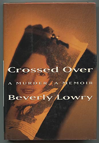 Imagen de archivo de Crossed Over: A Murder, a Memoir a la venta por Open Books