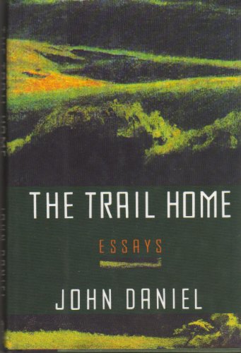 Stock image for The Trail Home:Essays for sale by Dan Pope Books