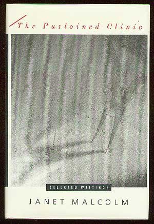 Imagen de archivo de The Purloined Clinic: Selected Writings of Janet Malcolm a la venta por SecondSale
