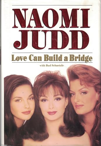 Love Can Build a Bridge.