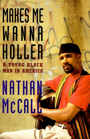 Beispielbild fr Makes Me Wanna Holler: A Young Black Man in America zum Verkauf von Wonder Book