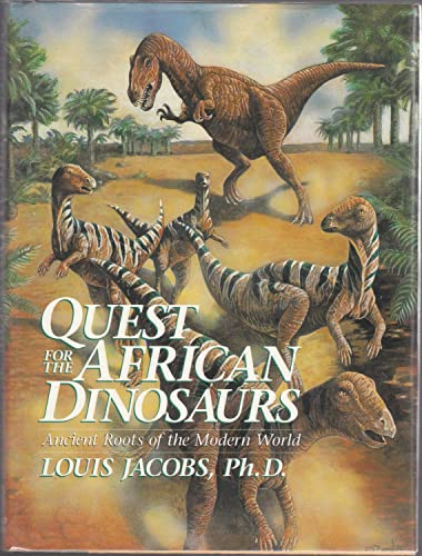 Beispielbild fr Quest for the African Dinosaurs: Ancient Roots of the Modern World zum Verkauf von SecondSale