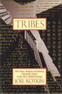 Beispielbild fr Tribes : How Race, Religion, and Identity Determine Success in the New Global Economy zum Verkauf von Better World Books