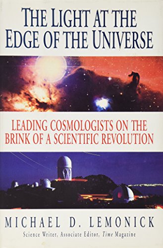 9780679413042: The Light at the Edge of the Universe: Leading Cosmologists on the Brink of a Scientific Revolution