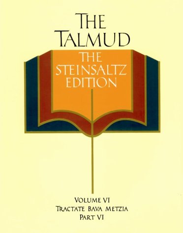 Stock image for The Talmud, Vol. 6: Tractate Bava Metzia, Part 6, Steinsaltz Editon (English and Hebrew Edition) for sale by Seattle Goodwill
