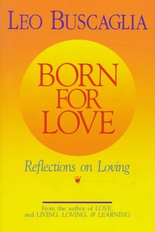 9780679413813: Born for Love: Reflections on Loving