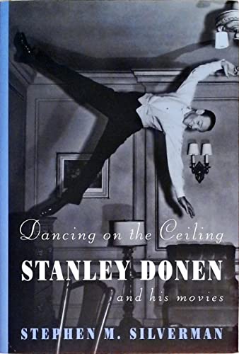 Beispielbild fr Dancing on the Ceiling: Stanley Donen and his Movies zum Verkauf von Wonder Book