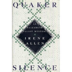 Beispielbild fr Quaker Silence : An Elizabeth Elliot Mystery zum Verkauf von Better World Books