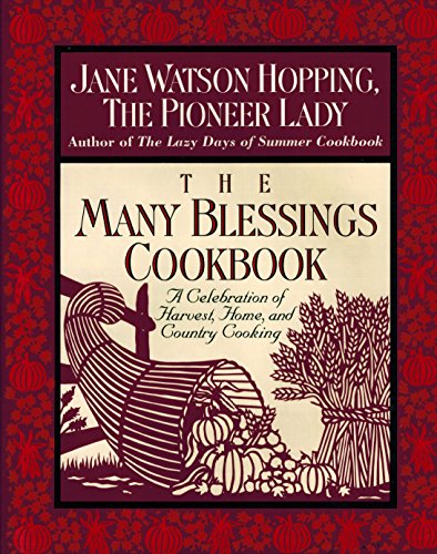 Imagen de archivo de The Many Blessings Cookbook: A Celebration of Harvest, Home, and Country Cooking a la venta por ThriftBooks-Atlanta