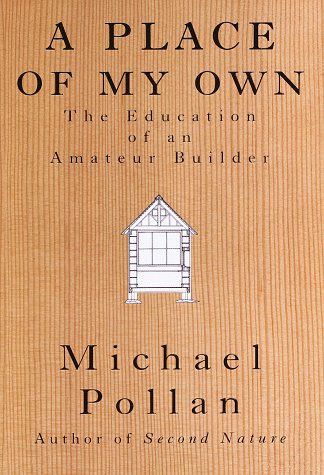 Imagen de archivo de A Place of My Own: The Education of an Amateur Builder a la venta por BooksRun