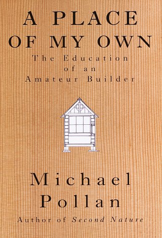 9780679415329: A Place of My Own: The Education of an Amateur Builder