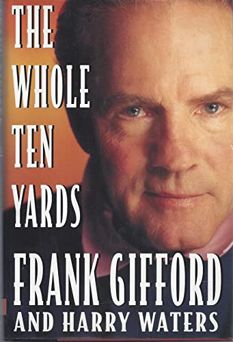 Stock image for The Whole Ten Yards for sale by Gulf Coast Books