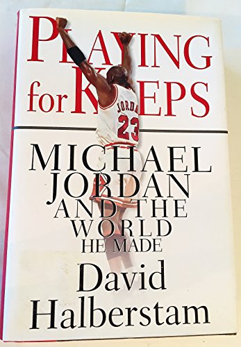 9780679415626: Playing for Keeps: Michael Jordan and the World He Made