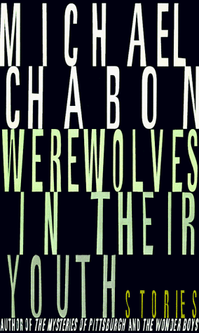 Beispielbild fr Werewolves in Their Youth : Stories zum Verkauf von Better World Books