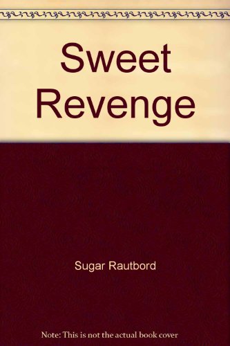 Sweet Revenge - Sugar Rautbord