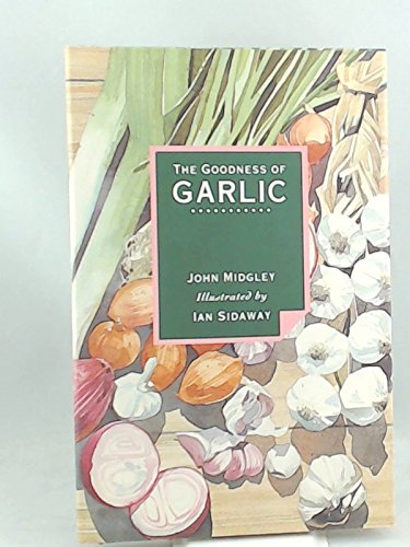 9780679416265: Goodness of Garlic