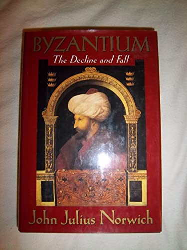 Imagen de archivo de Byzantium: The Decline and Fall a la venta por BooksRun