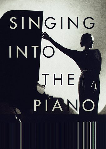 Imagen de archivo de Singing into the Piano a la venta por Bookmarc's