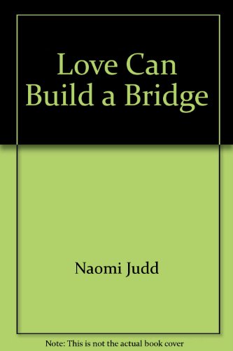 9780679417835: Love Can Build a Bridge