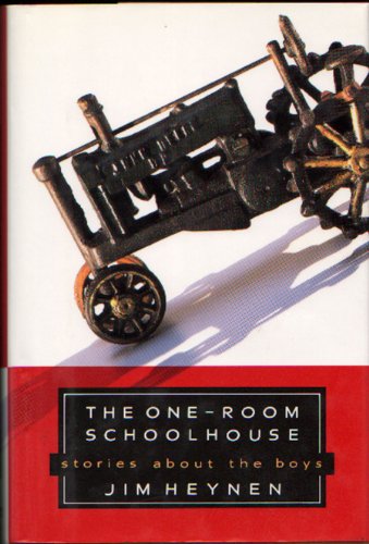 Beispielbild fr The One-room Schoolhouse: Stories About the Boys zum Verkauf von SecondSale