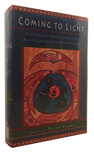 9780679418160: Coming to Light: Contemporary Translations of the Native American Literatures of North America